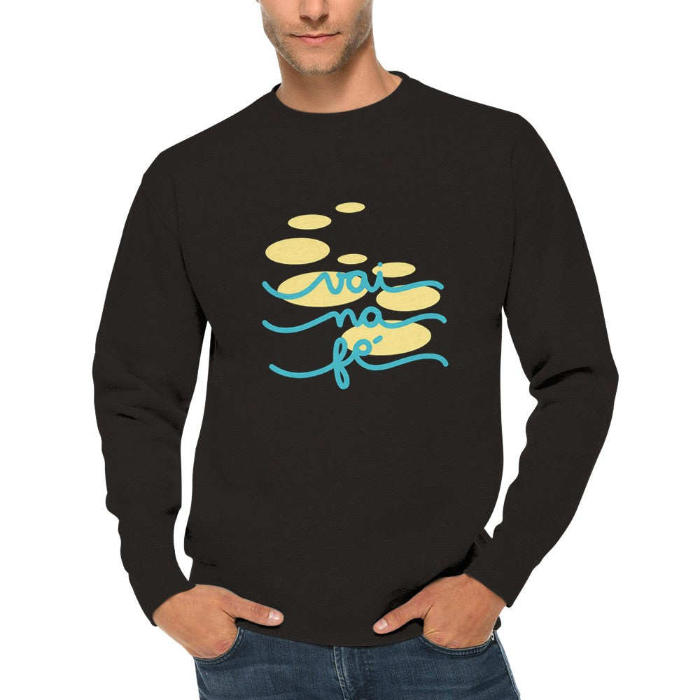 Motivational Premium Unisex Sweatshirt, Vai Na Fe, Portuguese Brazil Jumper, Religious Gift, Suéter.
