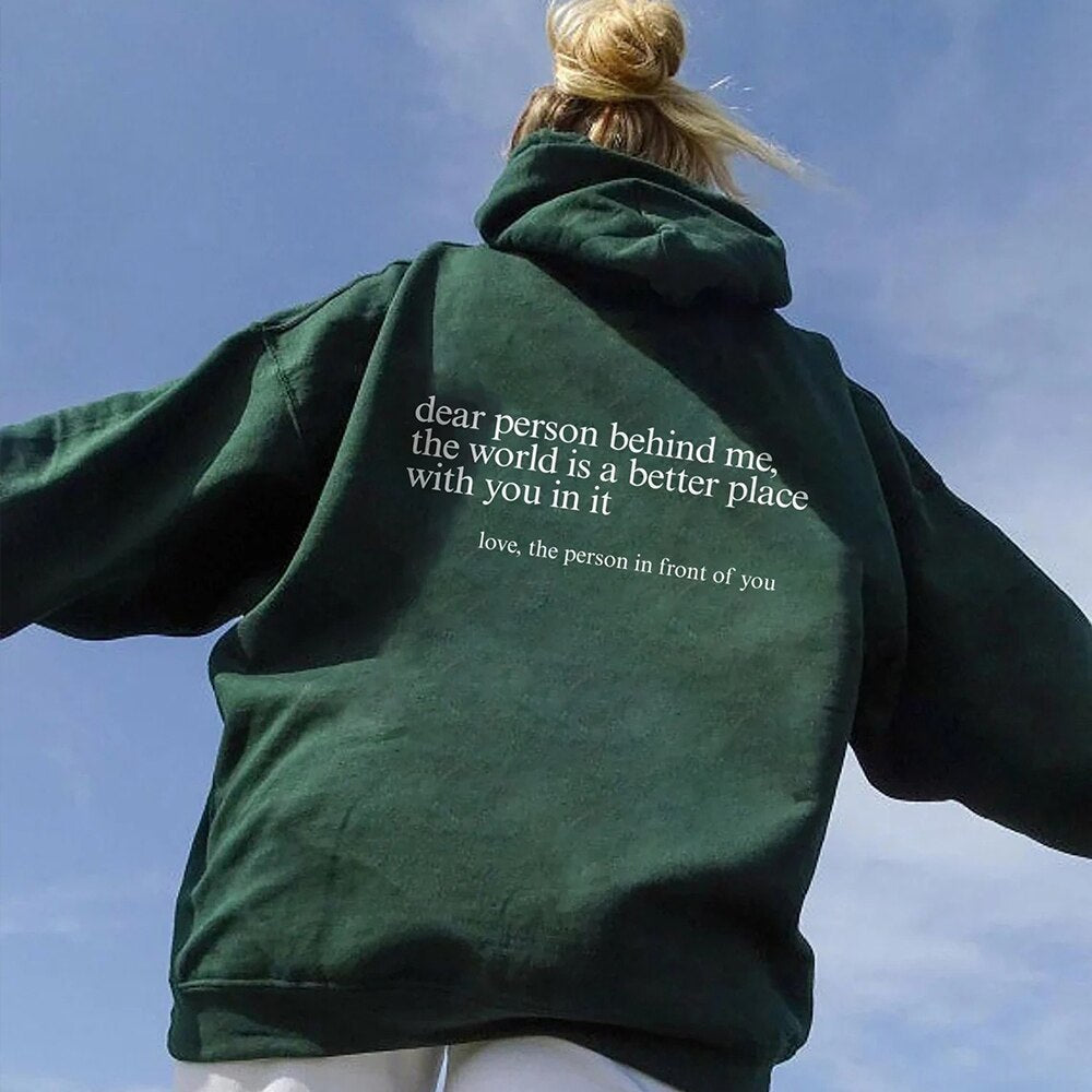"Dear Person behind Me" - Inspirational Quote Unisex Hoodie