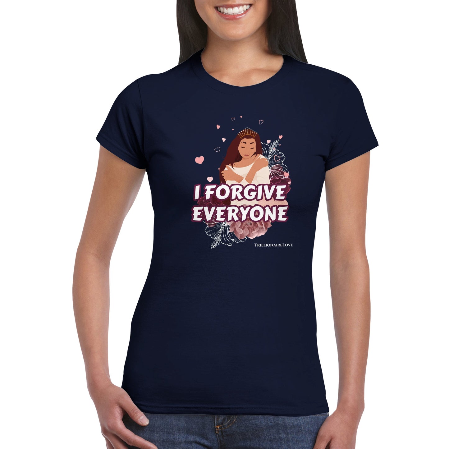 Inspirational Women's T-shirt, Wearable Daily Affirmations - " I FORGIVE EVERYONE" - Motivational Unique Gift Idea - Fashion with meaning. An image of a woman embracing herself with love- navy