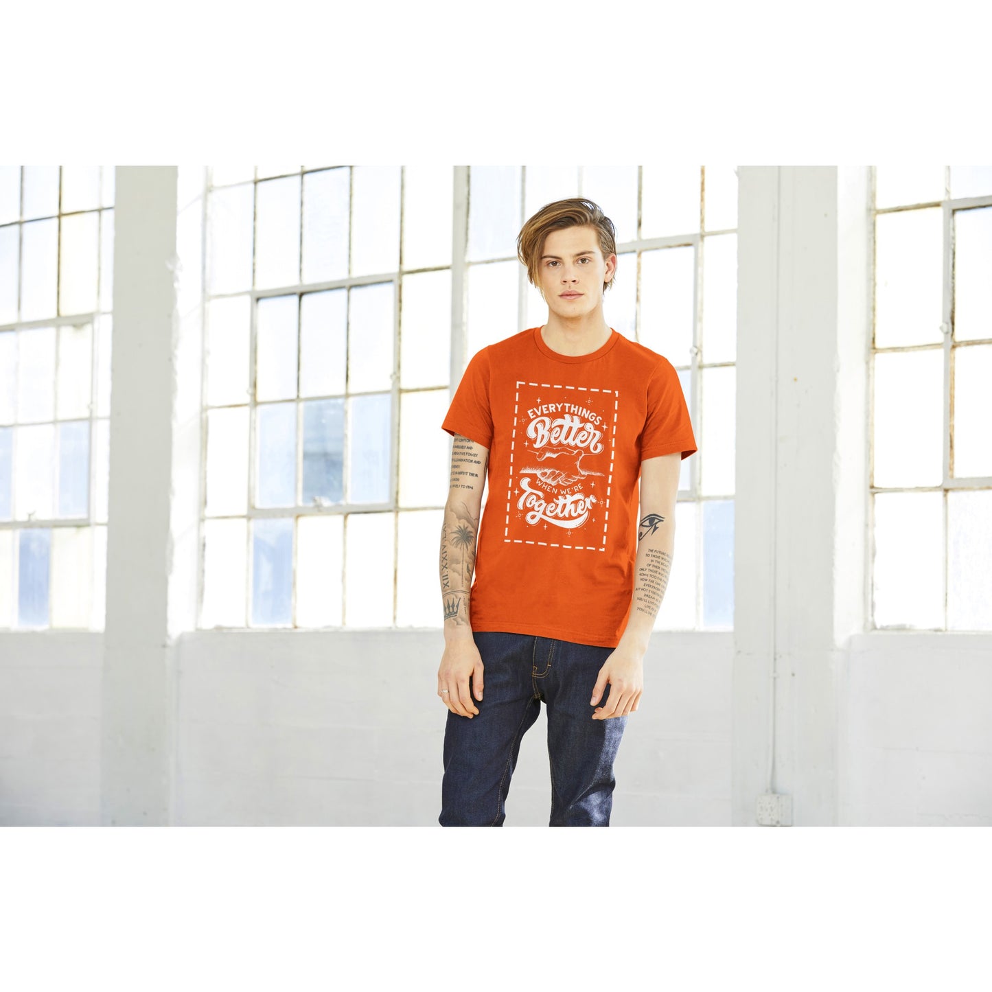 Every Things Better When We're Together - Inspirational Quote T-shirt