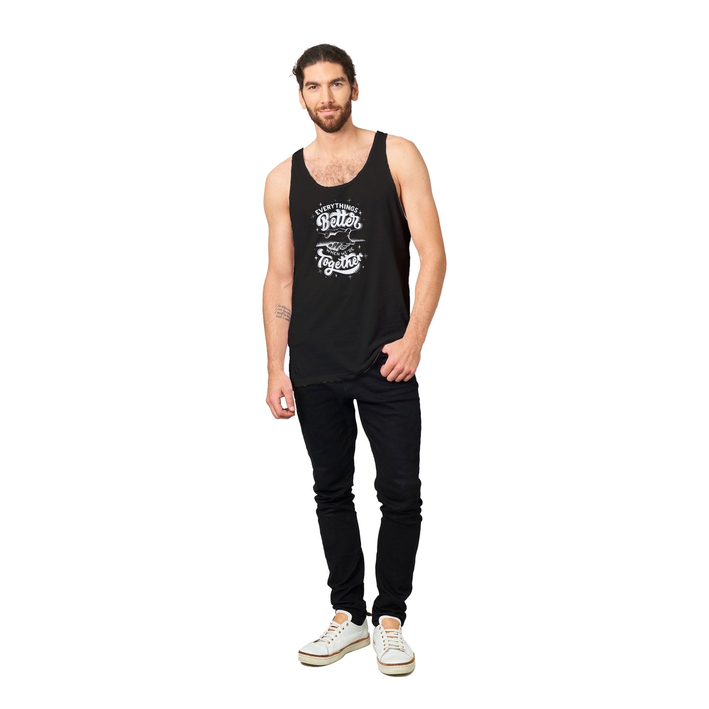 Every Thing's Better When We're Together- Inspirational Quote Premium Unisex Tank Top