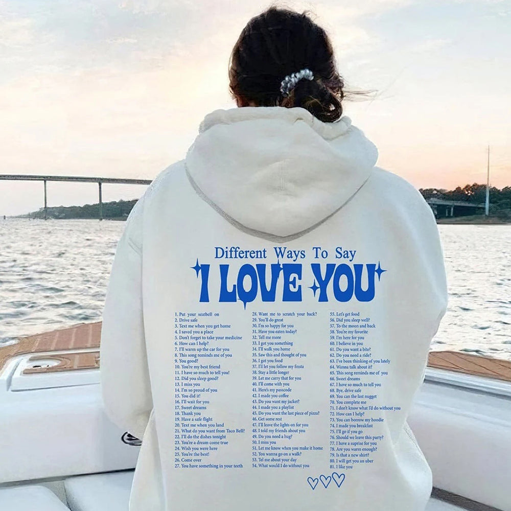 Different Ways To Say I Love You Hoodie Cute Couple Love Quote Pullover