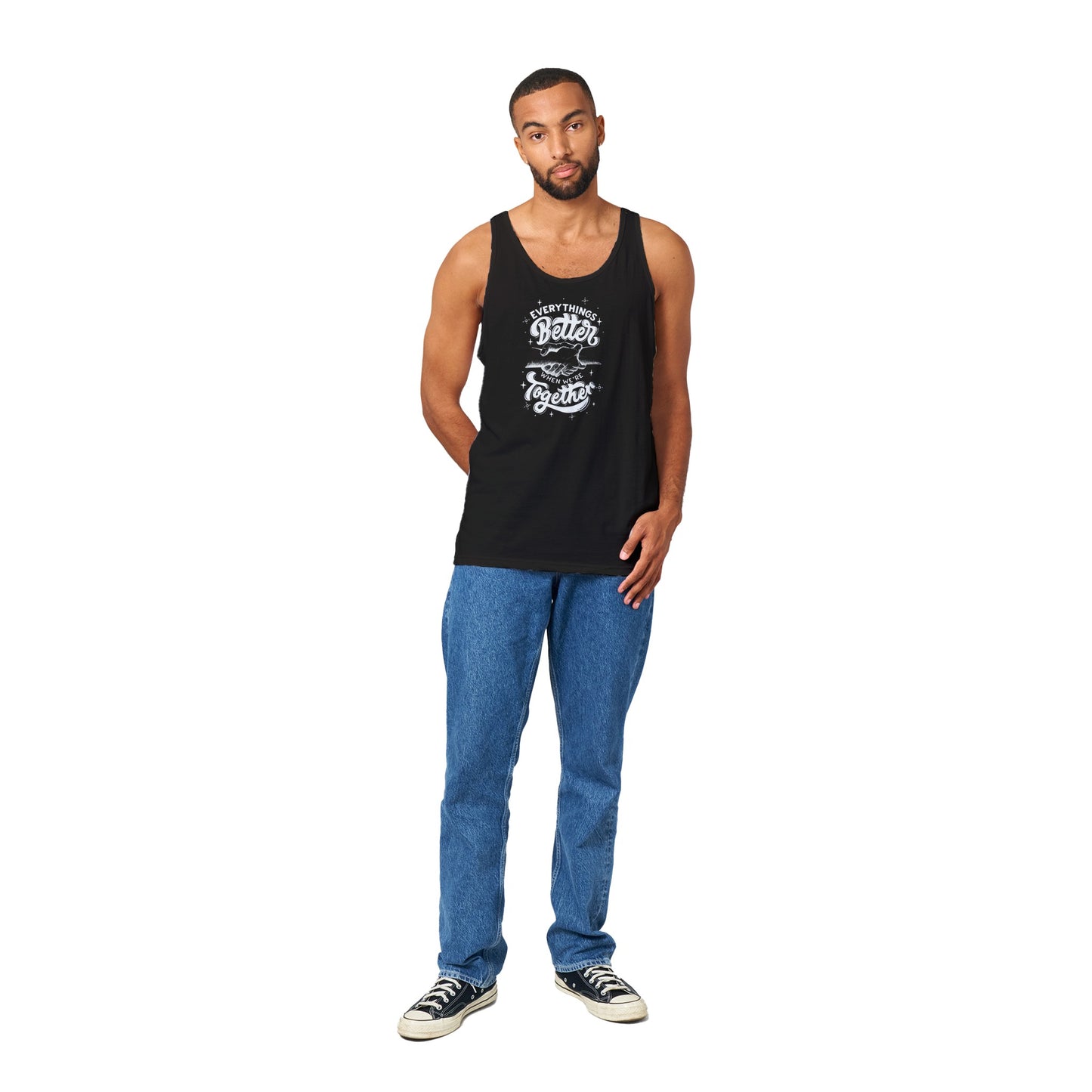 Every Thing's Better When We're Together- Inspirational Quote Premium Unisex Tank Top