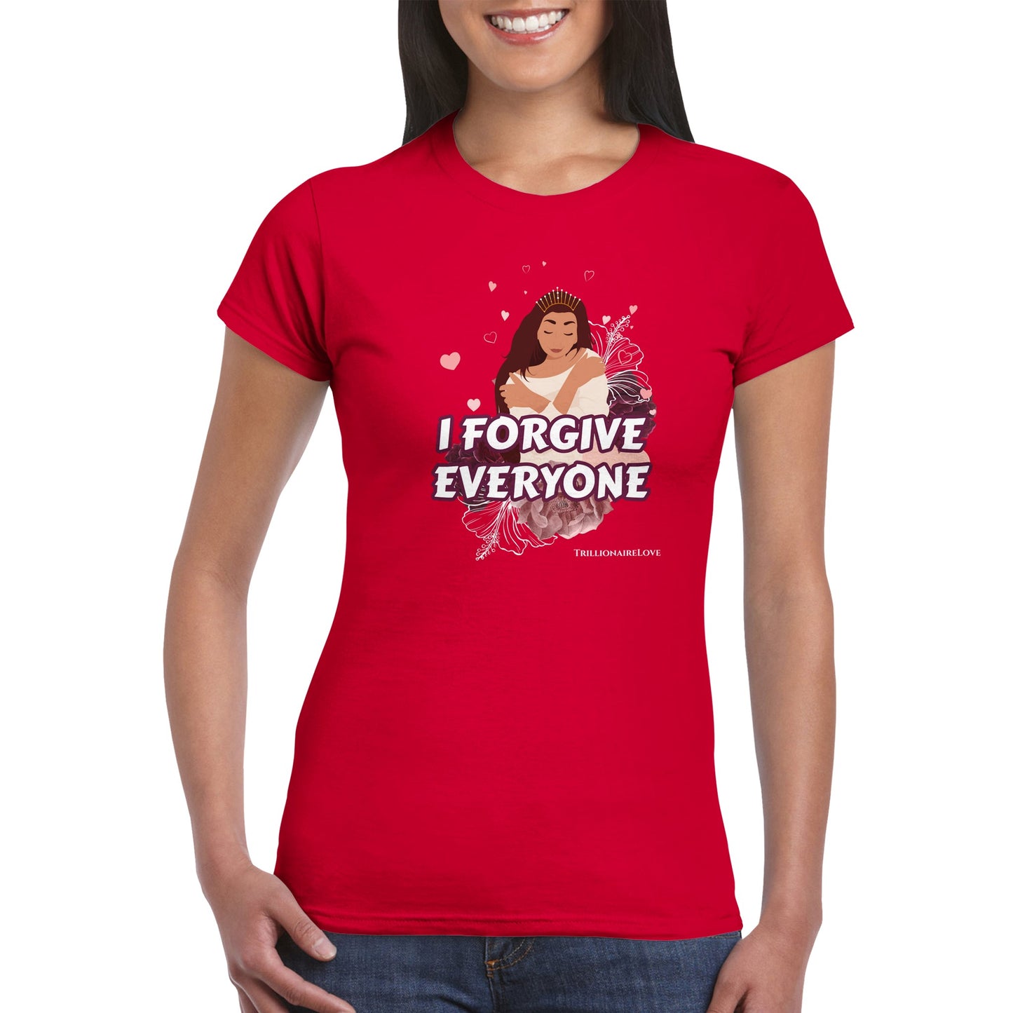 Inspirational Women's T-shirt, Wearable Daily Affirmations - " I FORGIVE EVERYONE" - Motivational Unique Gift Idea - Fashion with meaning. An image of a woman embracing herself with love - red