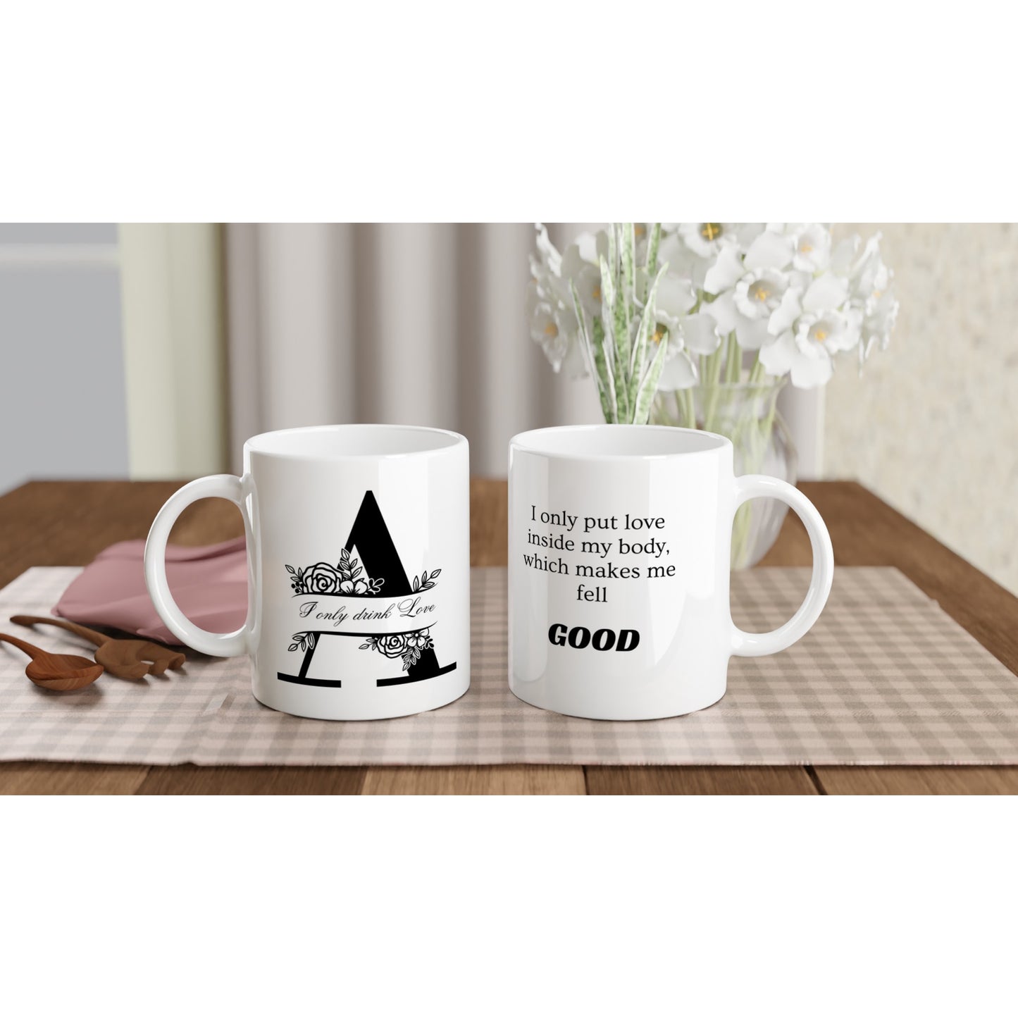I Only Drink Love Mug- Personalised Name Letter A