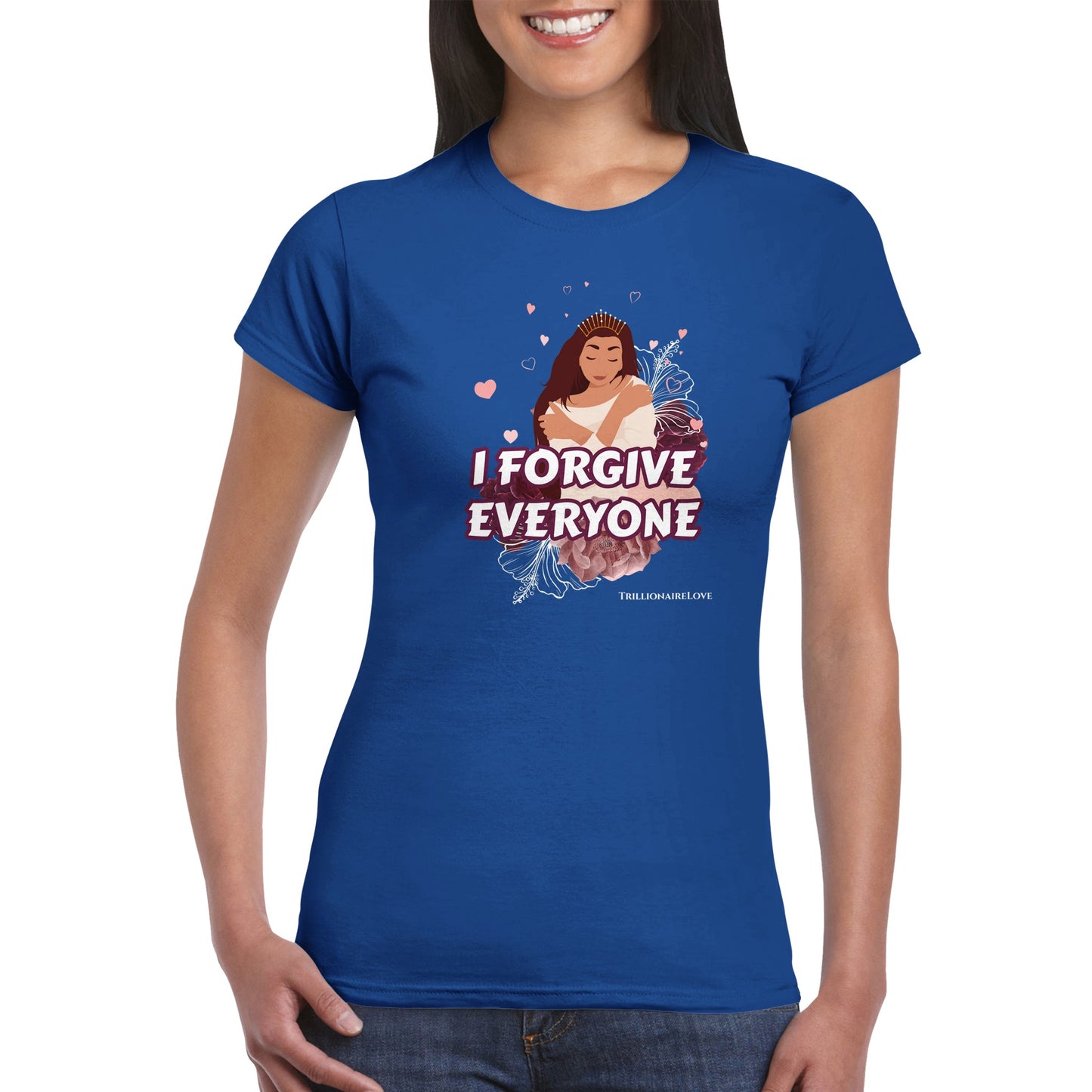Inspirational Women's T-shirt, Wearable Daily Affirmations - " I FORGIVE EVERYONE" - Motivational Unique Gift Idea - Fashion with meaning. An image of a woman embracing herself with love - blue