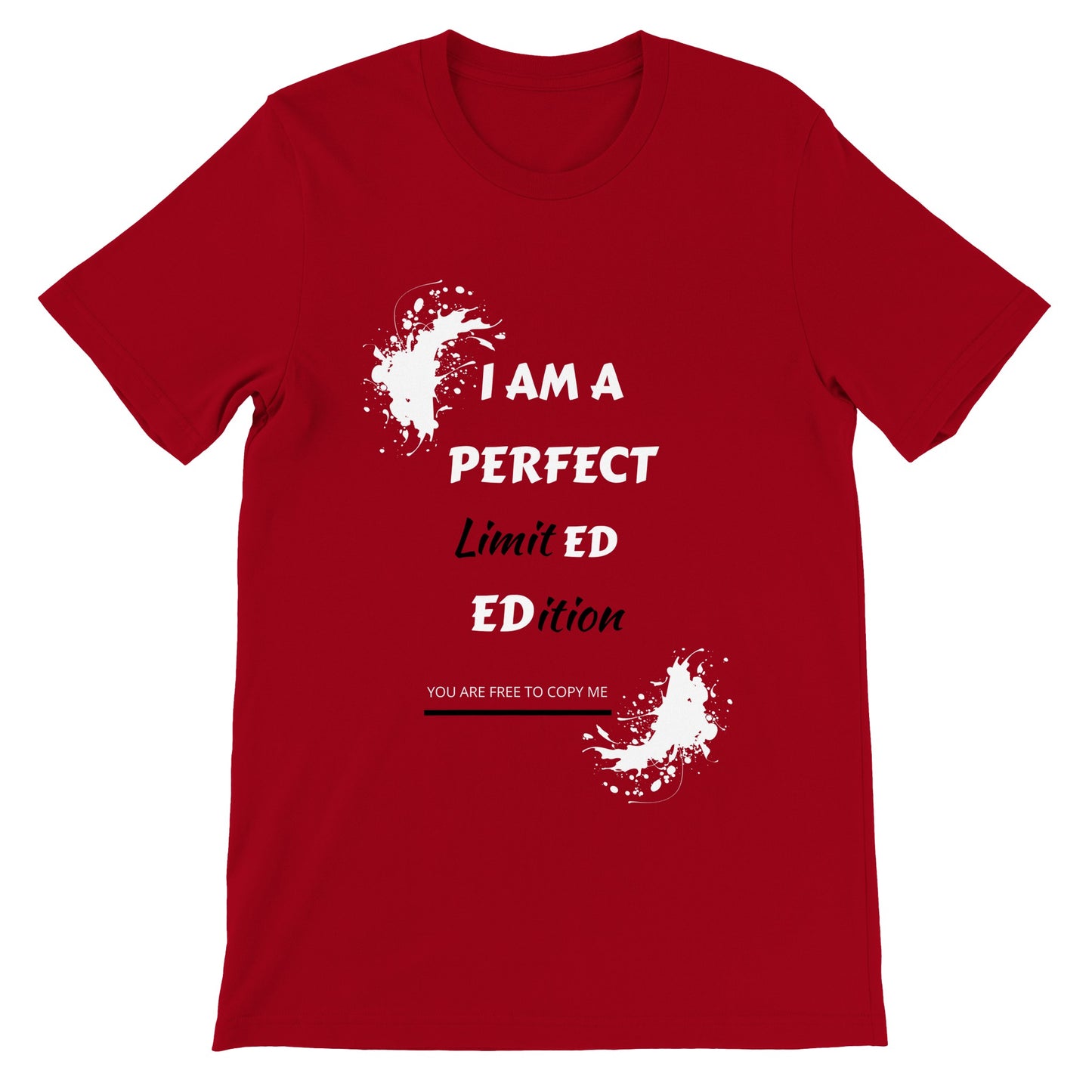 Inspirational Men T-shirt: I Am A Perfect Limited Edition