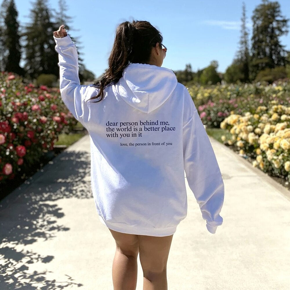 "Dear Person behind Me" - Inspirational Quote Unisex Hoodie