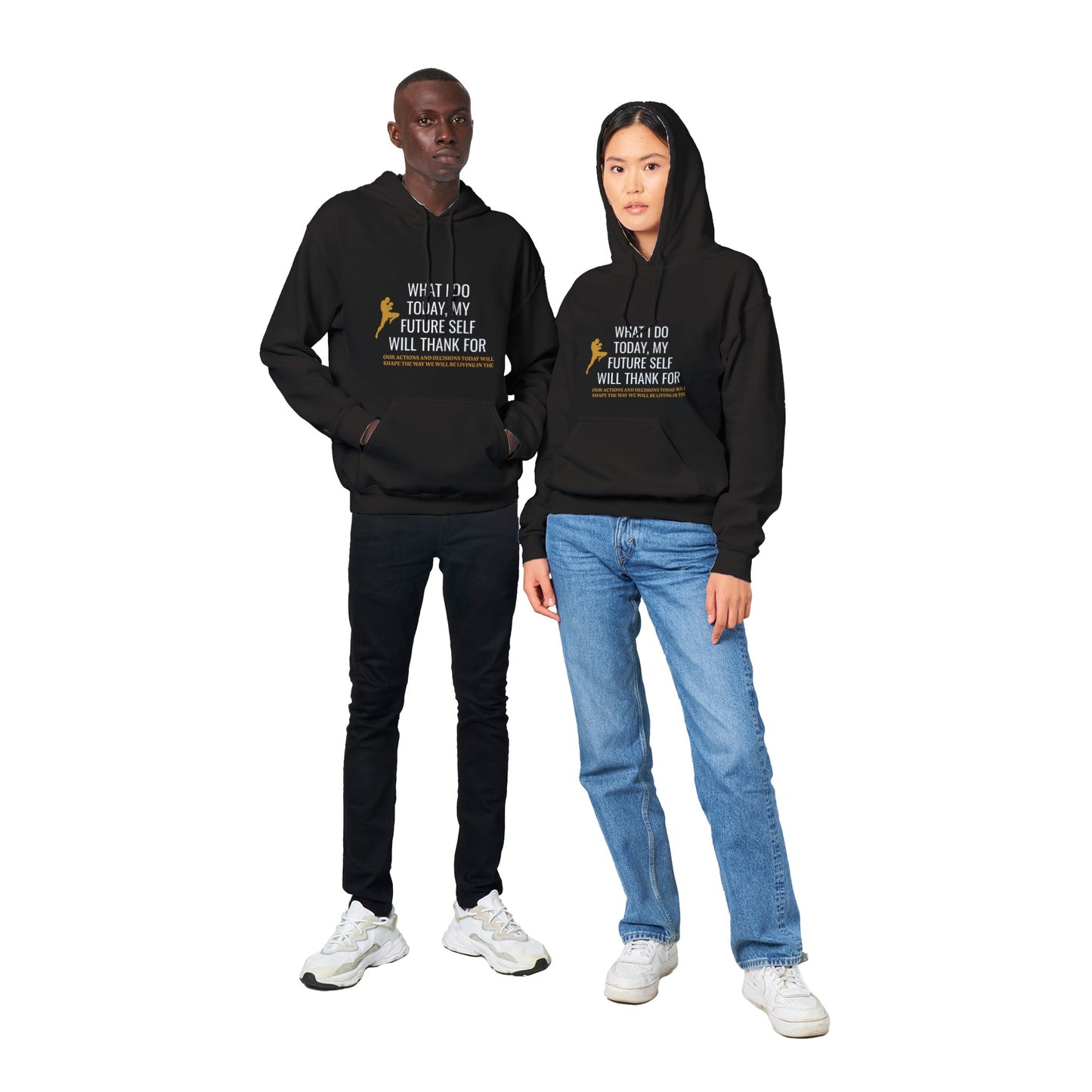 Inspirational Quote - "What I do today, my future self will thank for" Unisex Pullover Hoodie