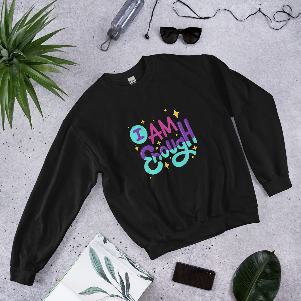 Mental Health Motivational Unisex Sweatshirt, Positive Quote, I Am Enough and You Are Enough, Gift Idea