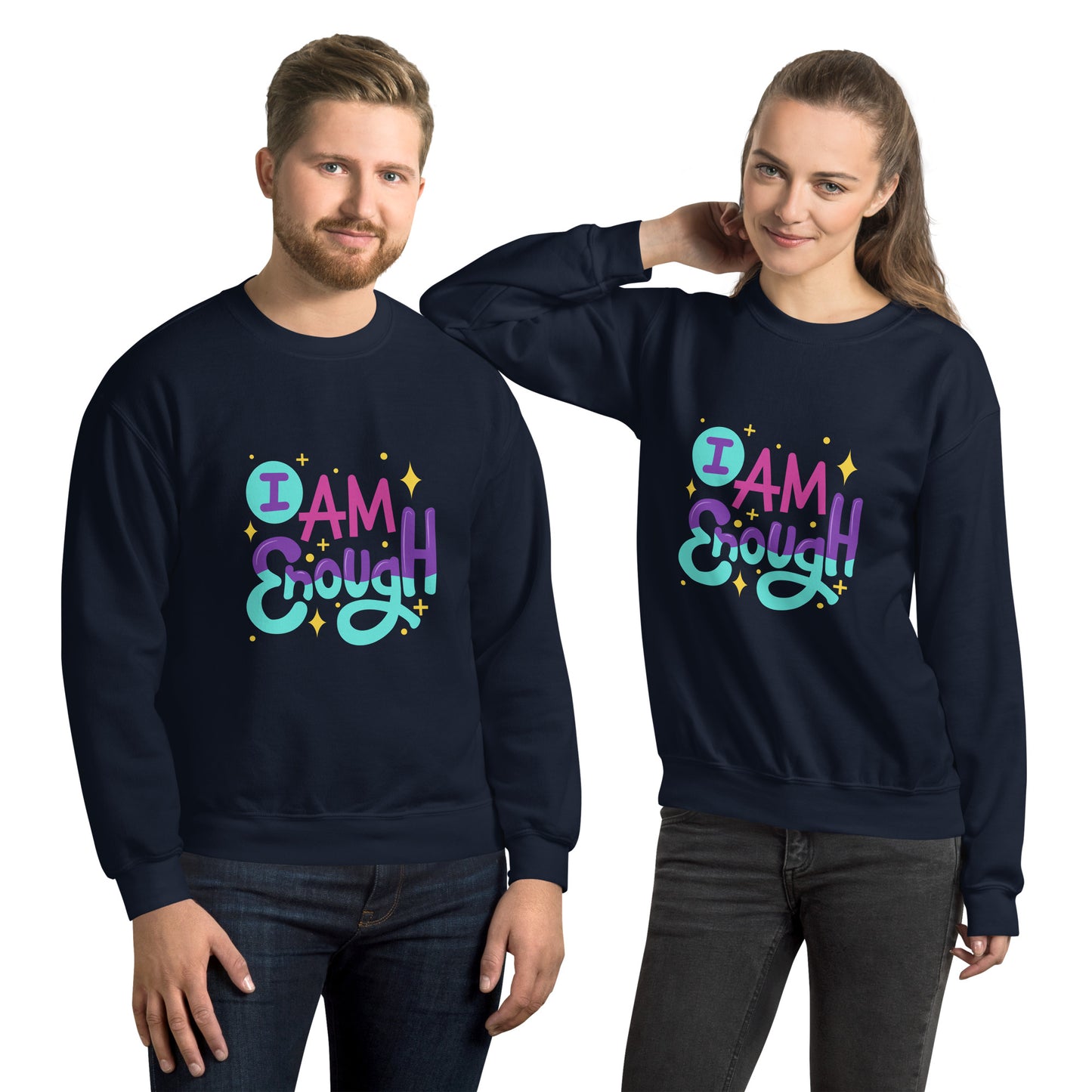 I Am Enough and You Are Enough, Mental Health Positive Sweatshirt