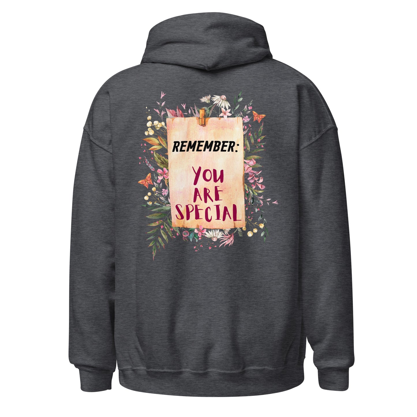 Botanical Floral Women Hoodie: Remember, You Are Special, Gift for Her, Back Print