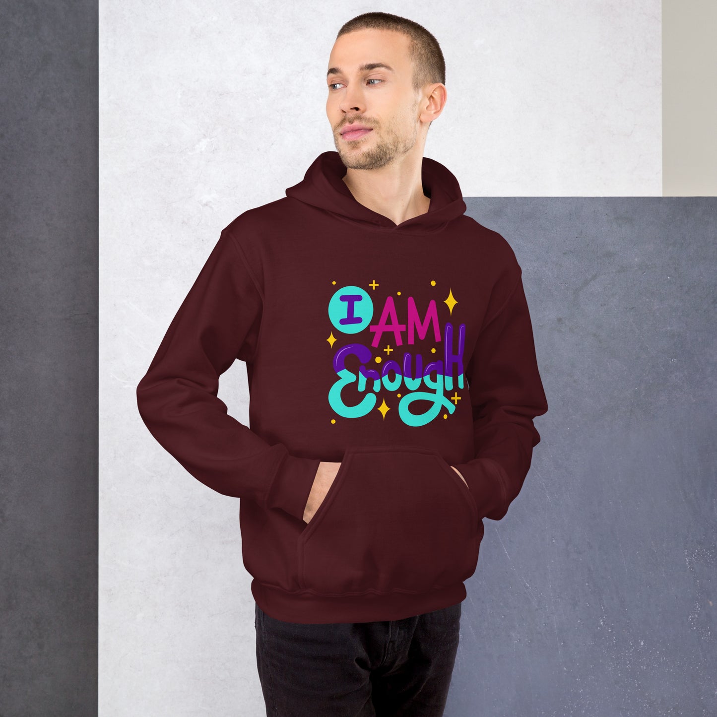 I AM ENOUGH, YOU ARE ENOUGH, Motivational Unisex Hoodie