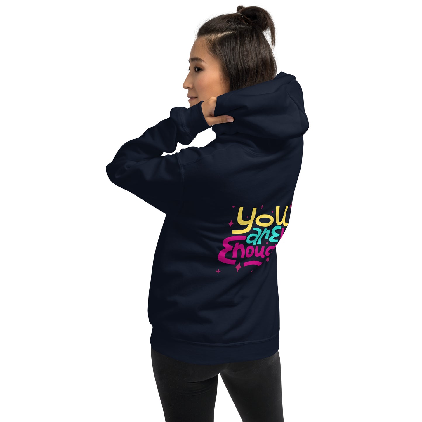 I AM ENOUGH, YOU ARE ENOUGH, Motivational Unisex Hoodie