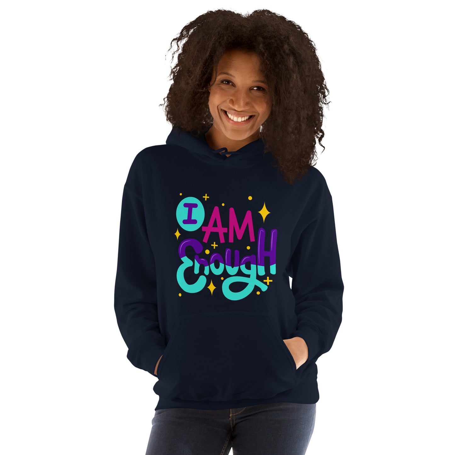 I AM ENOUGH, YOU ARE ENOUGH, Motivational Unisex Hoodie