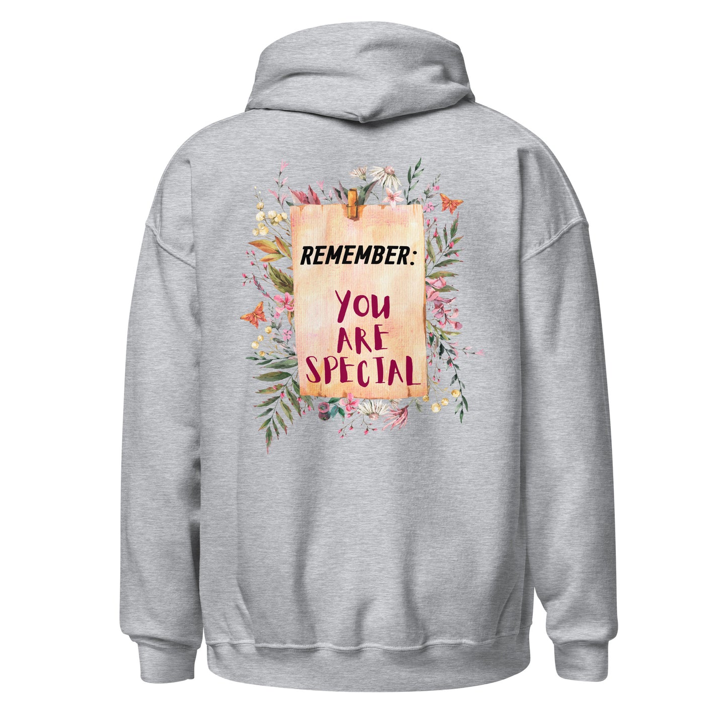 Botanical Floral Women Hoodie: Remember, You Are Special, Gift for Her, Back Print