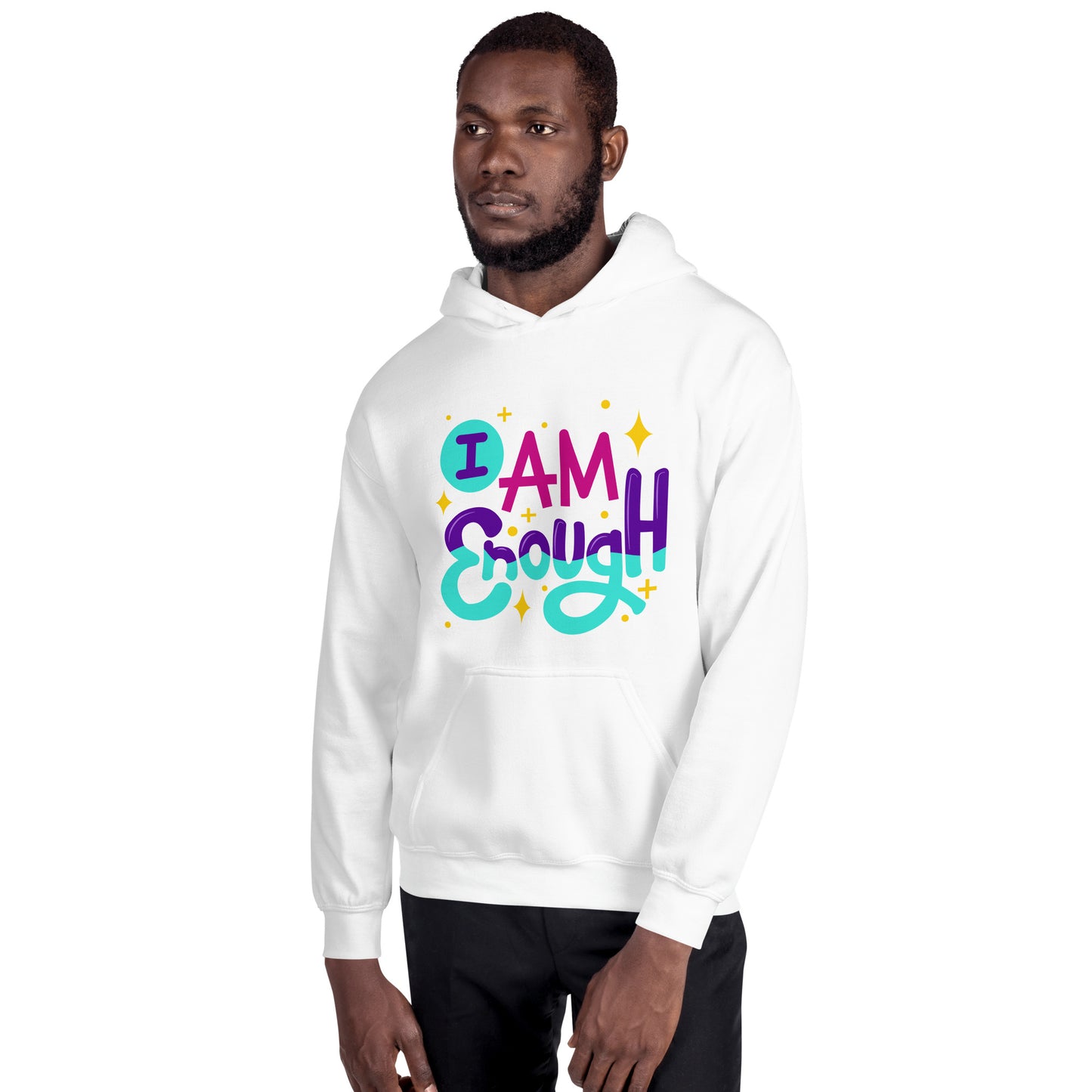 I AM ENOUGH, YOU ARE ENOUGH, Motivational Unisex Hoodie