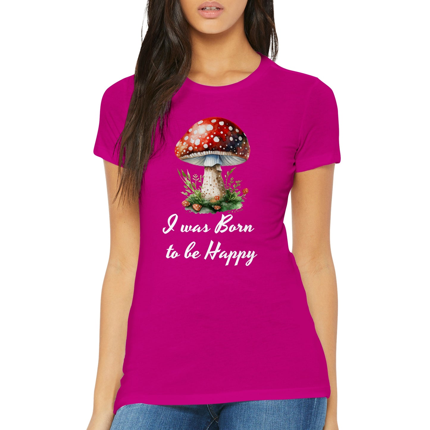 I Was Born To Be Happy - Mental Health  Women T-shirt