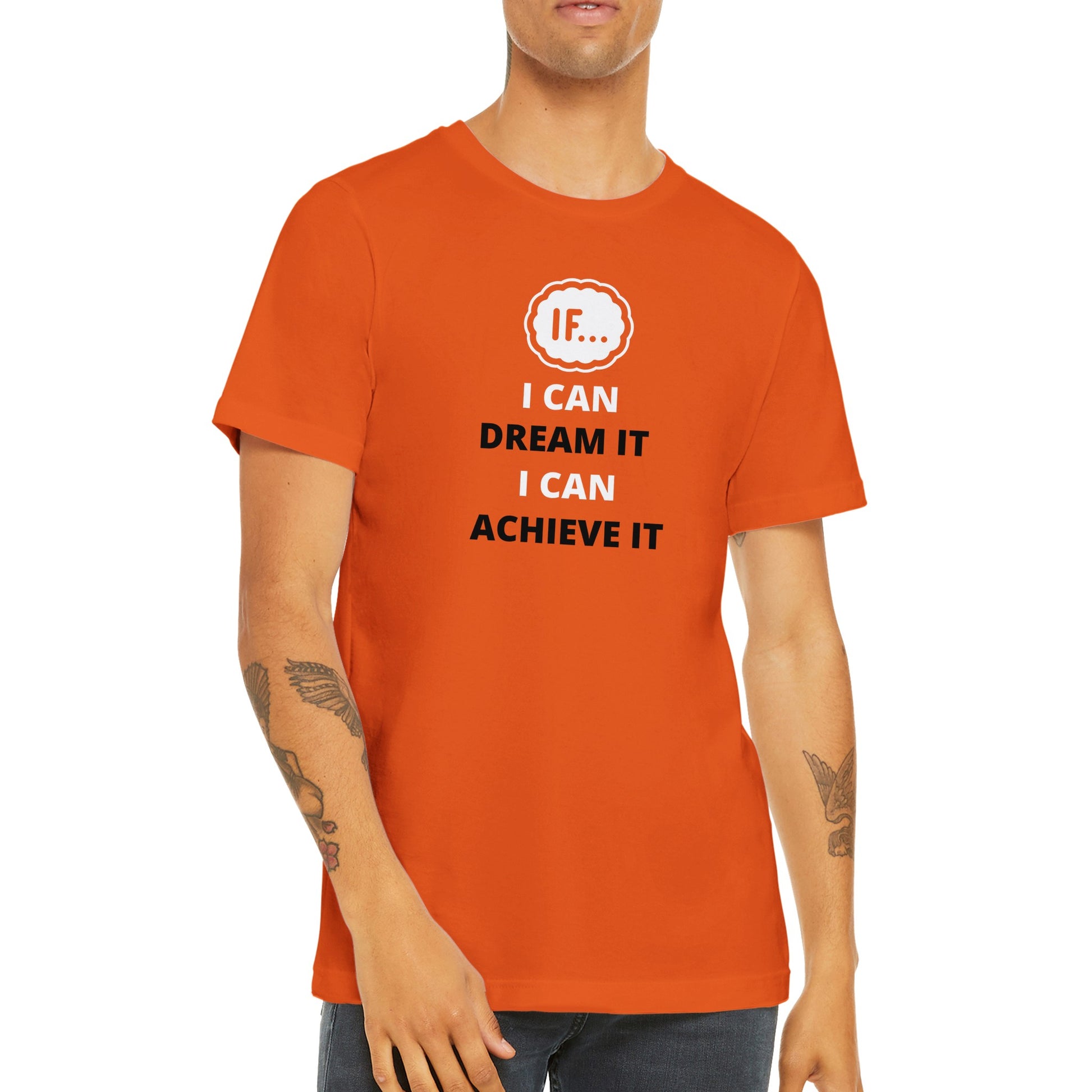 Motivational Tee, "If I Can Dream It, I Can Achieve It" - Inspirational Orange T-shirt for men