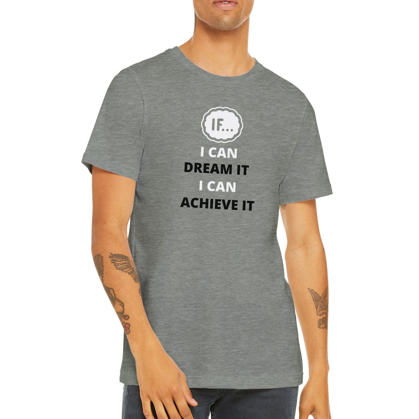 Motivational Tee, "If I Can Dream It, I Can Achieve It" - Inspirational Men T-shirt