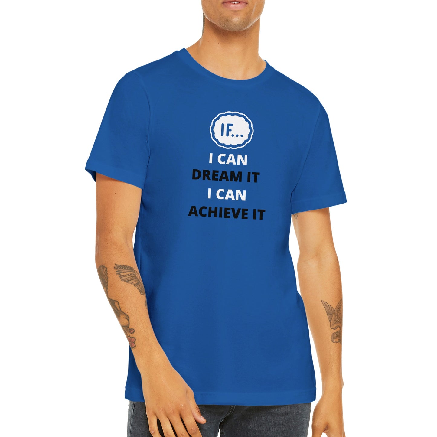 Motivational Tee, "If I Can Dream It, I Can Achieve It" - Inspirational Blue T-shirt for men