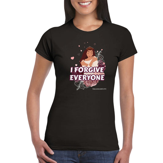 Inspirational Women's T-shirt, Wearable Daily Affirmations - " I FORGIVE EVERYONE" - Motivational  Unique Gift Idea - Fashion with meaning. An image of a woman embracing herself with love. black