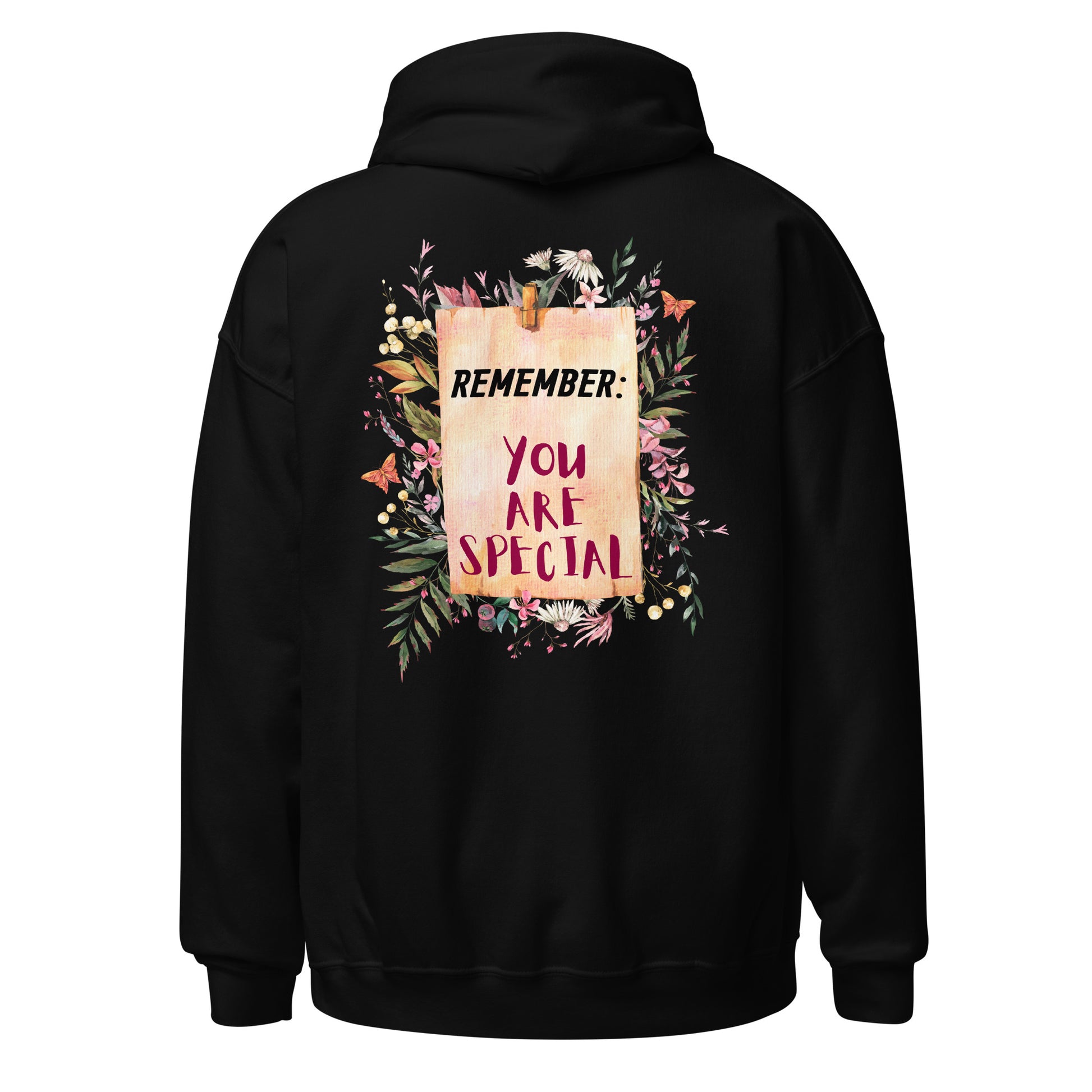 Inspirational Pullover Hoodie featuring the powerful affirmation, "Remember: You Are Special." The vintage-inspired design, featuring a floral botanical reminder note, adds a touch of timeless elegance to their attire. Black Hoodie