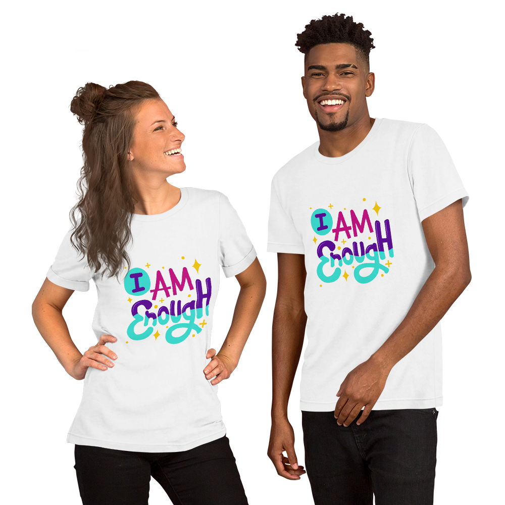 I Am Enough and You Are Enough, Positive Graphic Tee